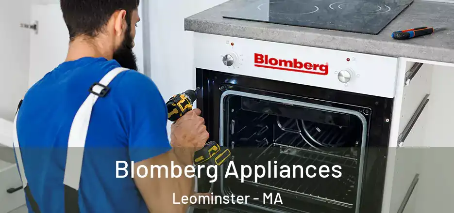  Blomberg Appliances Leominster - MA