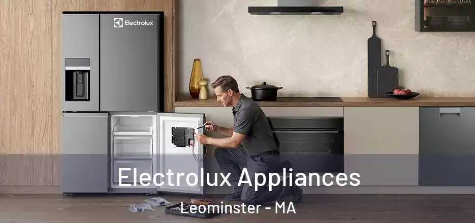  Electrolux Appliances Leominster - MA