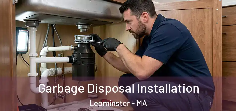  Garbage Disposal Installation Leominster - MA