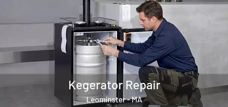 Kegerator Repair Leominster - MA